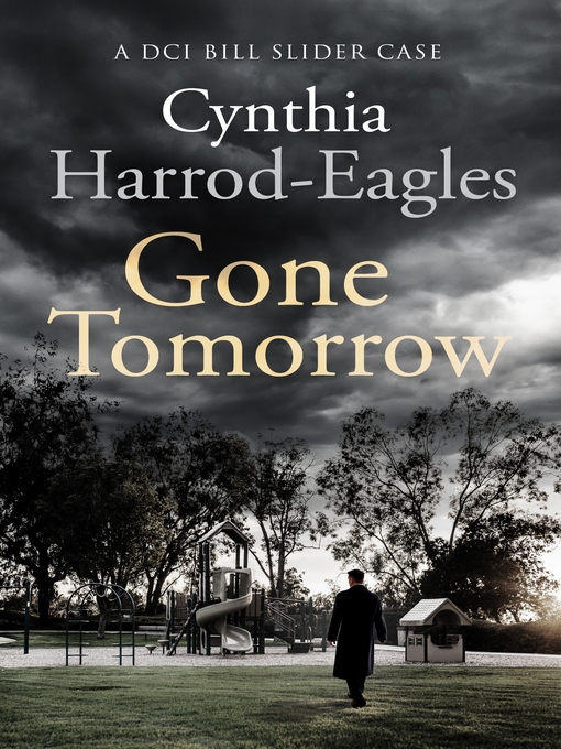 Gone Tomorrow (eBook): Bill Slider Mystery Series, Book 9